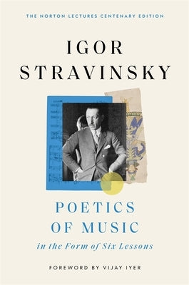 Poetics of Music in the Form of Six Lessons by Stravinsky, Igor