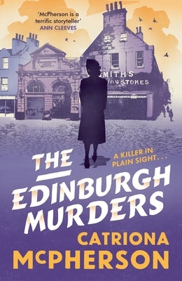 The Edinburgh Murders: A Dark Tour-De-Force by Bestselling Historical Crime Fiction Queen by McPherson, Catriona