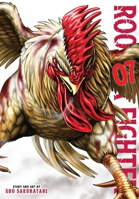 Rooster Fighter, Vol. 7 by Sakuratani, Shu