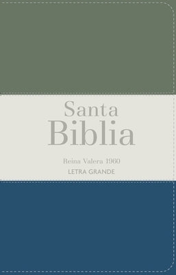 Biblia Rvr 1960 Letra Grande Tama?o Manual Tricolor Verde Oscuro Crema Turquesa Oscuro Con Cierre E ?ndice (Bible Rvr 1960 Large Print Handsize Leathe by Reina Valera 1960