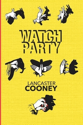Watch Party by Cooney, Lancaster