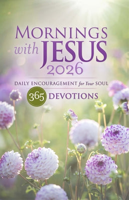 Mornings with Jesus 2026: Daily Encouragement for Your Soul by Guideposts