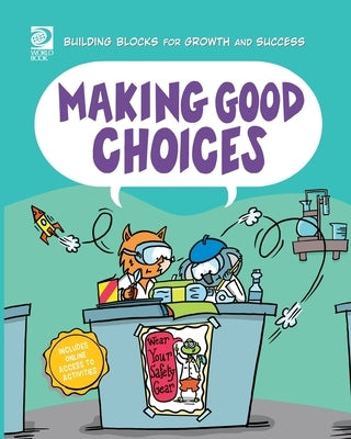 Making Good Choices by Hart, April