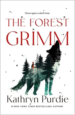 The Forest Grimm by Purdie, Kathryn