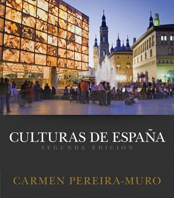 Culturas de Espana by Pereira-Muro, Carmen
