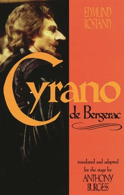 Cyrano de Bergerac by Rostand, Edmund