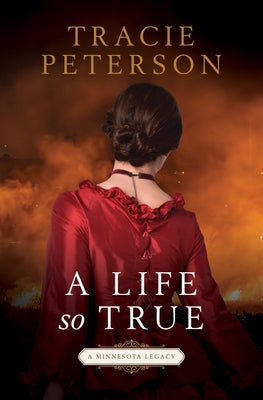 A Life So True by Peterson, Tracie