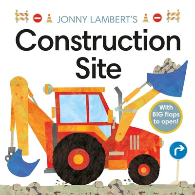 Jonny Lambert's Construction Site by Lambert, Jonny