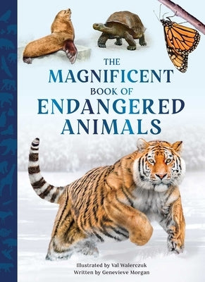 The Magnificent Book of Endangered Animals by Morgan
