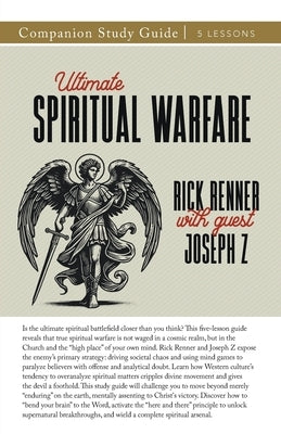 Ultimate Spiritual Warfare Study Guide by Renner, Rick