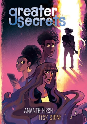 Greater Secrets: (A Graphic Novel) by Hirsh, Ananth