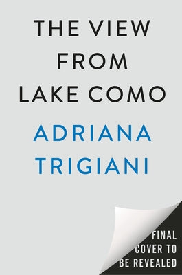 The View from Lake Como by Trigiani, Adriana