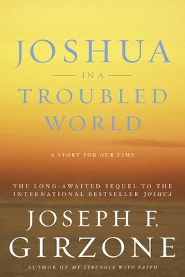 Joshua in a Troubled World by Girzone, Joseph F.