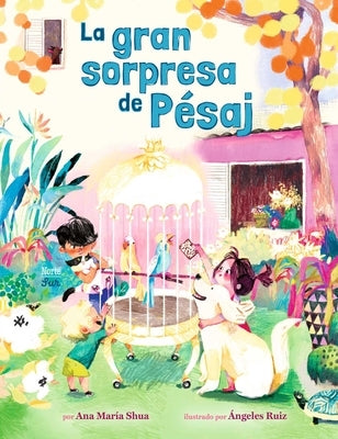 La Gran Sorpresa de Pésaj: (Spanish Edition) by Shua, Ana MarÃ­a