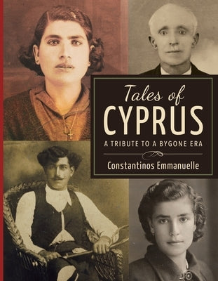 Tales of Cyprus: A Tribute to a Bygone Era by Emmanuelle, Constantinos