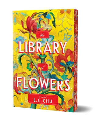 The Library of Flowers (Deluxe Edition) by Chu, L. C.