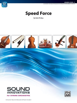 Speed Force: Conductor Score & Parts by Phillips, Bob