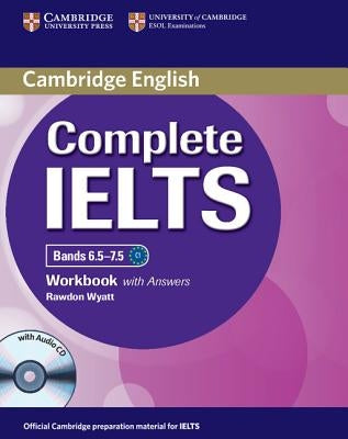 Complete Ielts Bands 6.5-7.5 Workbook with Answers with Audio CD by Wyatt, Rawdon