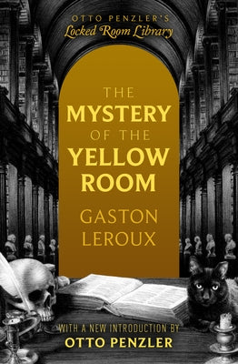 The Mystery of the Yellow Room by LeRoux, Gaston