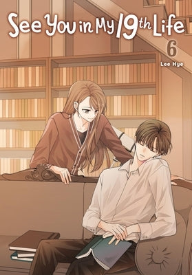 See You in My 19th Life, Vol. 6 by Hye, Lee