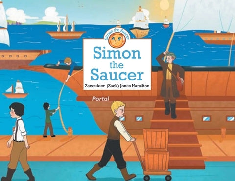 Simon the Saucer by Jones Hamilton, Zacquleen (Zack)