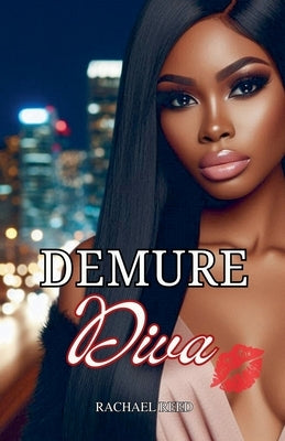 Demure Diva by Reed, Rachael