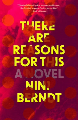 There Are Reasons for This by Berndt, Nini