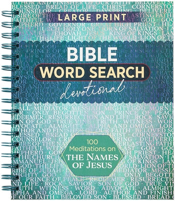 100 Meditations on the Names of Jesus: Bible Word Search Devotional by Broadstreet Publishing Group LLC