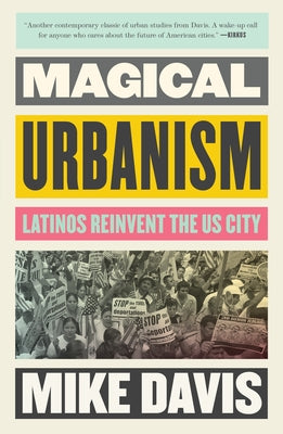 Magical Urbanism: Latinos Reinvent the Us City by Davis, Mike