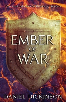 Ember of War by Dickinson, Daniel