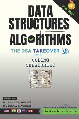 Data Structures and Algorithms: Coding Cheatsheet: The DSA Takeover Edition by Kiao, Ue