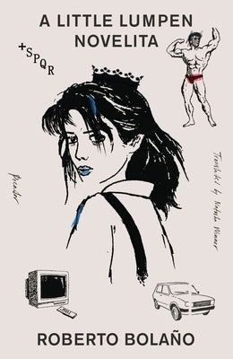 A Little Lumpen Novelita by BolaÃ±o, Roberto