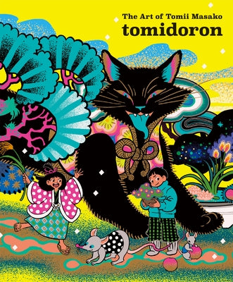 Tomidoron: The Art of Tomii Masako by Tomii, Masako