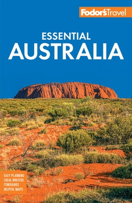 Fodor's Essential Australia by Fodor's Travel Guides