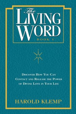 The Living Word: Book 1 by Klemp, Harold