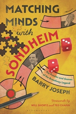 Matching Minds with Sondheim: The Puzzles and Games of the Broadway Legend by Joseph, Barry