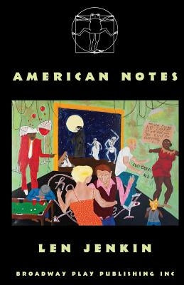 American Notes by Jenkin, Len