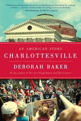 Charlottesville: An American Story by Baker, Deborah