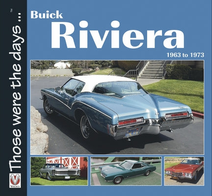 Buick Riviera: 1963 to 1973 by Mort, Norm