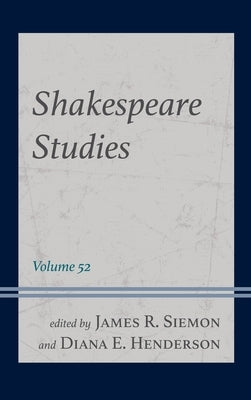 Shakespeare Studies by Siemon, James R.