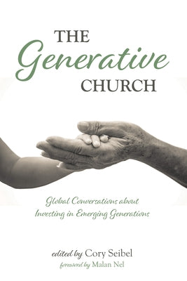 The Generative Church by Seibel, Cory
