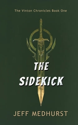 The Sidekick by Medhurst, Jeff