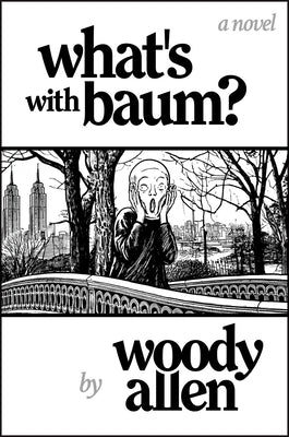 What's with Baum? by Allen, Woody