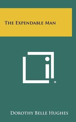 The Expendable Man by Hughes, Dorothy Belle