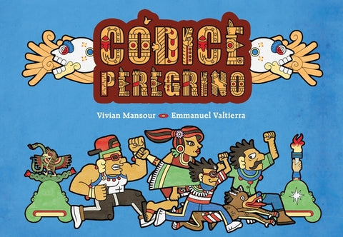 Códice Peregrino: (Pilgrim Codex Spanish Edition) by Mansour, Vivian