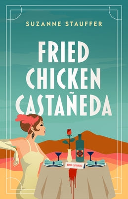 Fried Chicken Castañeda by Stauffer, Suzanne