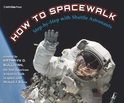 How to Spacewalk by Sullivan, Kathryn