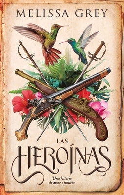 Hero?nas, Las by Grey, Melissa