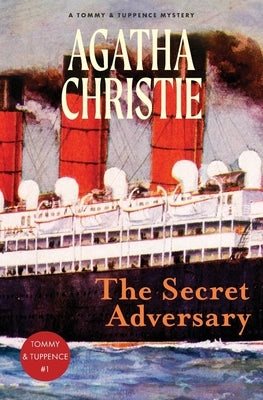 The Secret Adversary: A Tommy and Tuppence Mystery (Warbler Classics) by Christie, Agatha