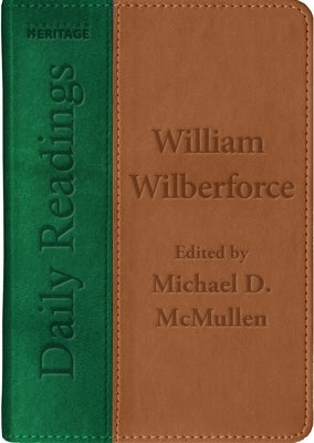 Daily Readings - William Wilberforce by McMullen, Michael D.